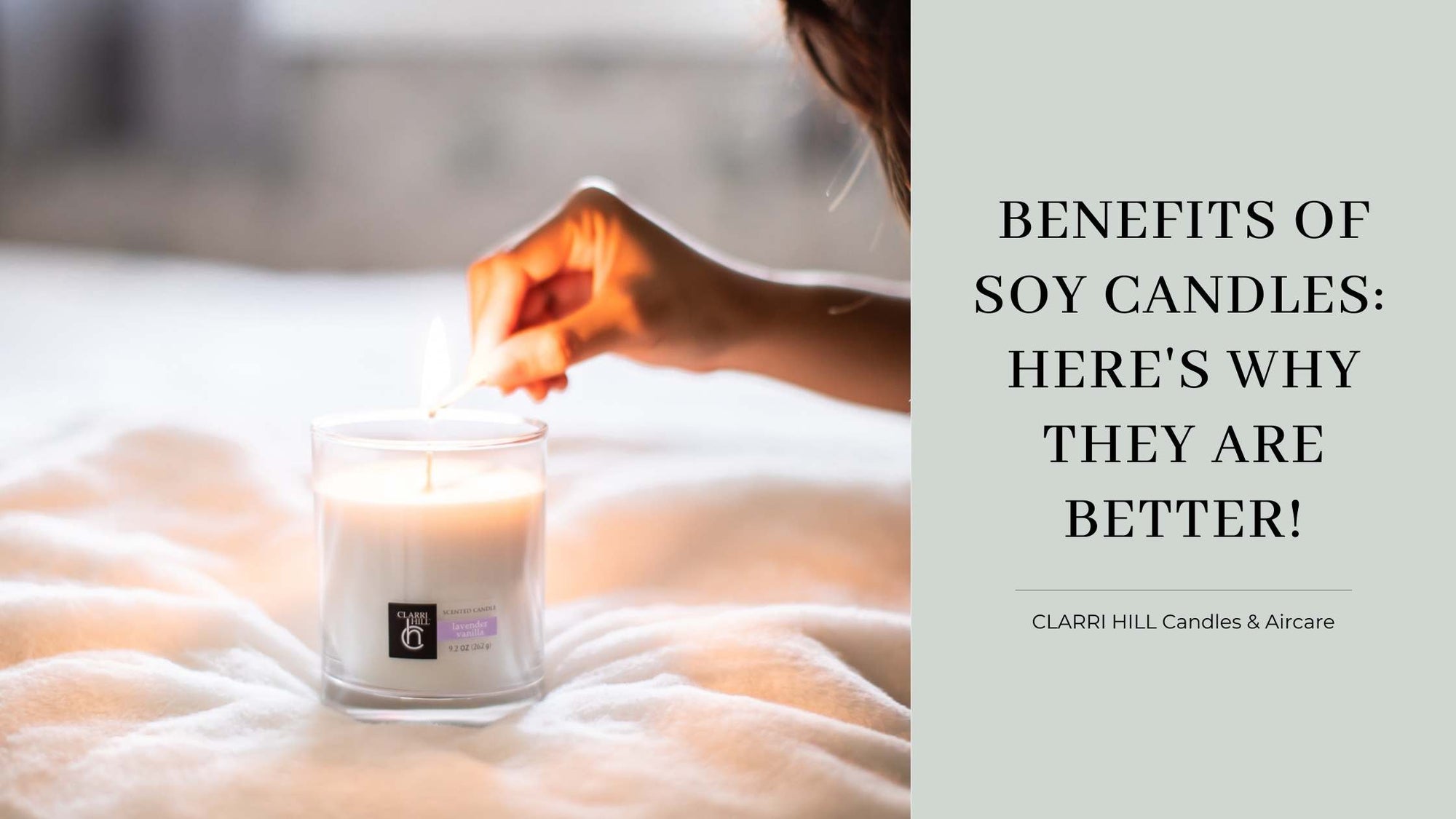 Benefits of Soy Candles: Here's Why They Are Better! | CLARRI HILL