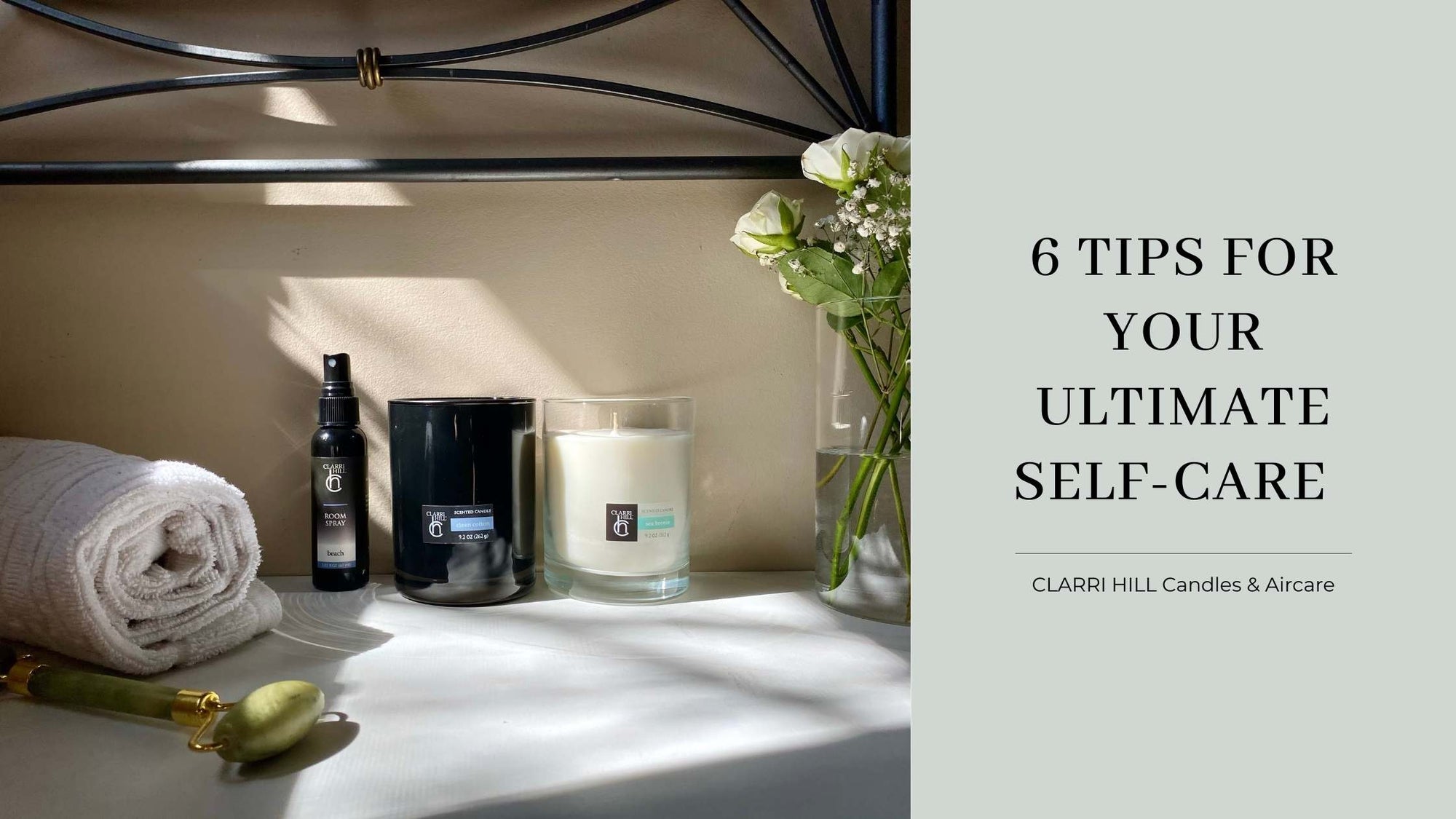 6 Tips for Your Ultimate Self-Care   | CLARRI HILL