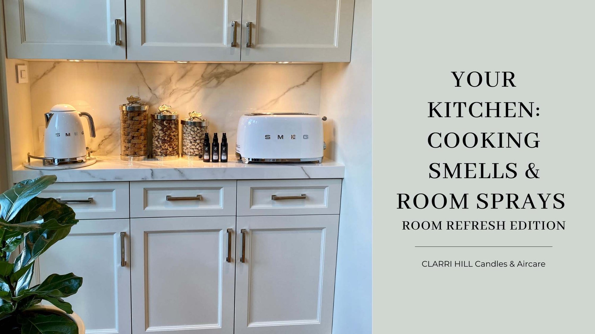 Your Kitchen – Cooking Smells & Room Sprays | Room Refresh Edition  | Clarri Hill